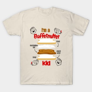 I am a fluffernutter T-Shirt